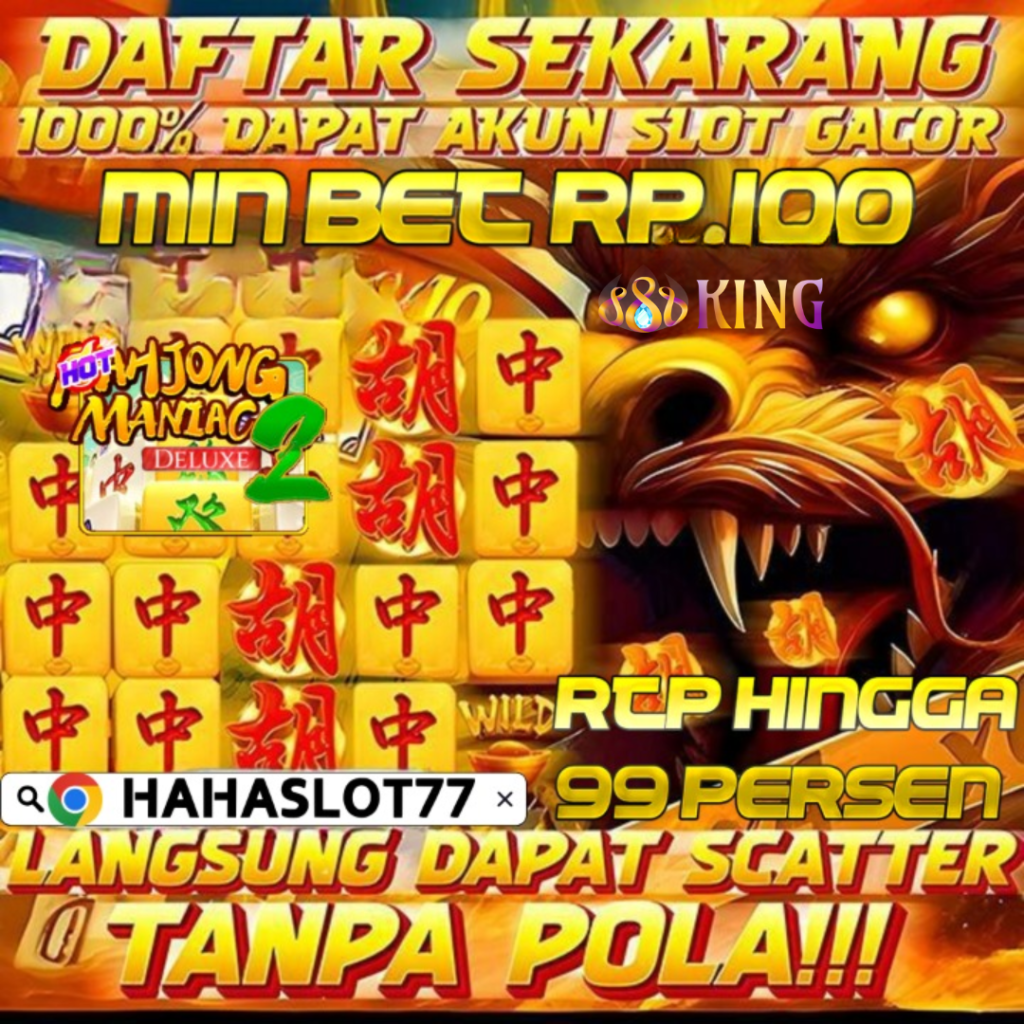 Keunggulan Bermain Slot Gacor Mahjong Ways Maniac di Hahaslot77