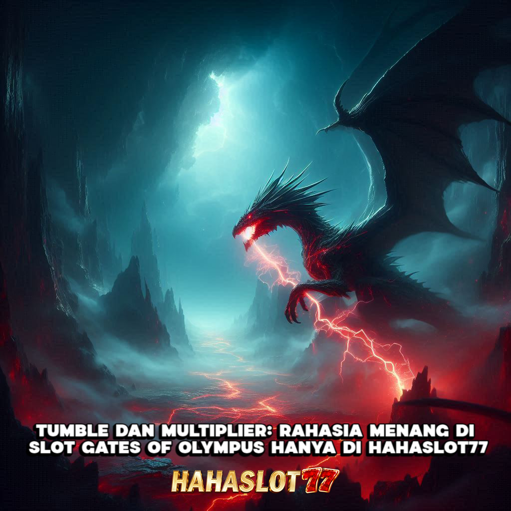 Tumble dan Multiplier: Rahasia Menang di Slot Gates of Olympus Hanya di Hahaslot77